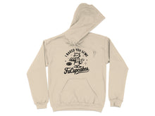 I Baked You Some Fun Cupcakes Hoodie