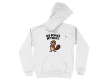 My Beaver My Rules white hoodie