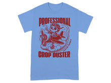 Professional Crop Duster Supremely Deadly T-Shirt