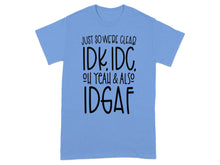 Just So We're Clear Funny Quote Graphic T-shirt