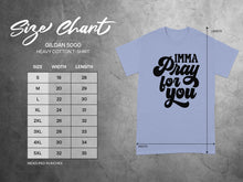 Imma Pray For You Text Design T-Shirt Product