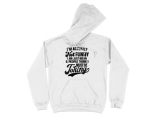 I'm Actually Not Funny People Think I Must Be Joking hoodie