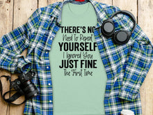 There's No Need To Repeat Yourself Funny Shirt