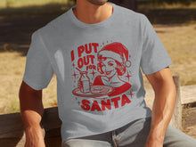 I Put Out for Santa T-Shirt Christmas Graphic Product