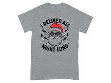 I Deliver All Night Long Santa Graphic Tee