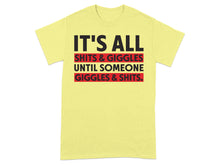 It's All Shits and Giggles Funny Graphic Tee