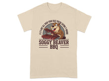 If It's Not All Over Your Face Soggy Beaver BBQ Shirt