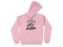I Baked You Some FuCupcakes Hoodie Sweatshirt Product