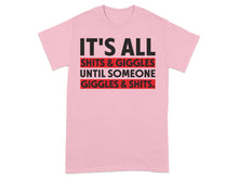 It's All Shits And Giggles Trendy Funny T-shirt