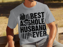Best A**hole Husband Ever T-Shirt