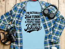 I'm Actually Not Funny Mean Joke Graphic Shirt
