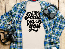 IMMA Pray For You Motivational Shirt product