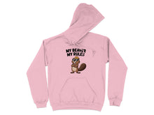My Beaver My Rules Funny Graphic Hoodie