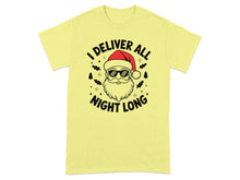 I Deliver All Night Long Santa Graphic T-Shirt