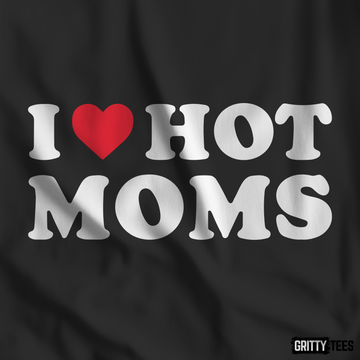 I Heart Hot Moms Tee