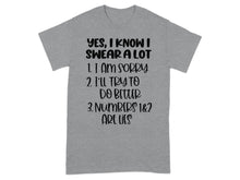 Funny Yes I Know I Swear A Lot Apology T-Shirt