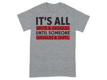 It's All Shits and Giggles Funny Graphic T-Shirt