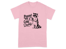 Pound My Cake Daddy Graphic T-Shirt