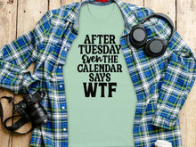 After Tuesday Even The Calendar Says WTF product