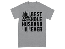 Best A**hole Husband Ever Graphic Tee