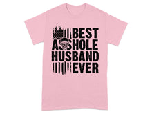 Best A**hole Husband Ever T-Shirt