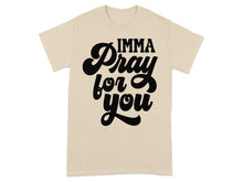 IMMA Pray For You Statement Printed Shirt