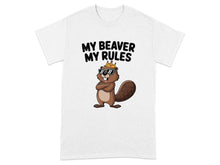 My Beaver My Rules Graphic T-Shirt