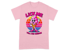 Lick Me Till Ice Cream Fun Graphic T-Shirt